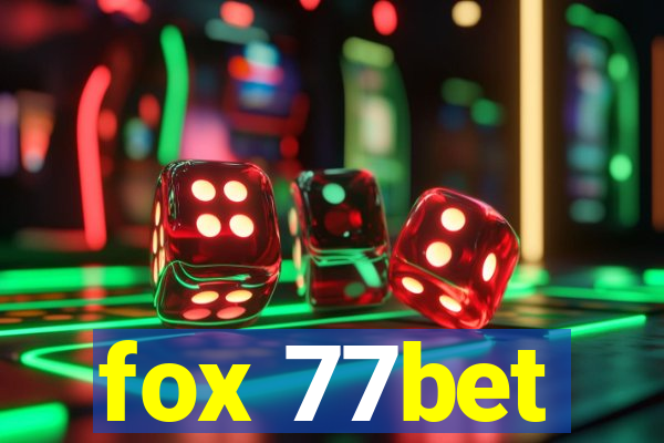 fox 77bet